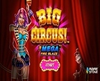 Mega Fire Blaze: Big Circus!